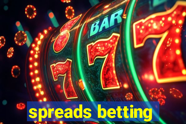 spreads betting