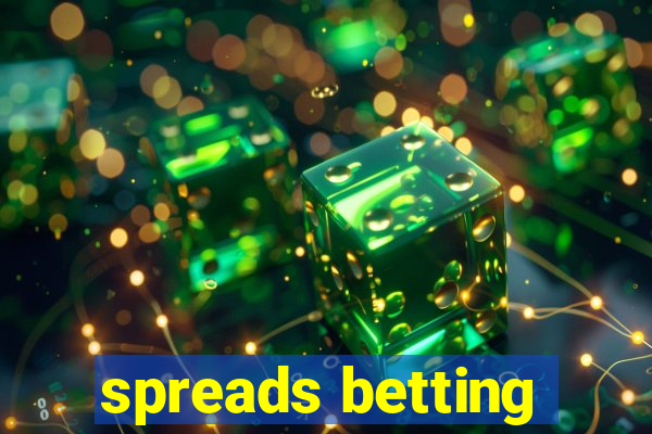 spreads betting