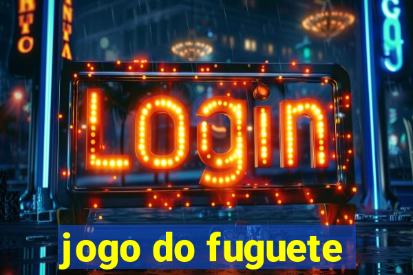 jogo do fuguete