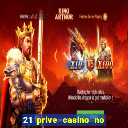 21 prive casino no deposit bonus code