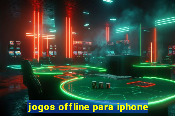 jogos offline para iphone