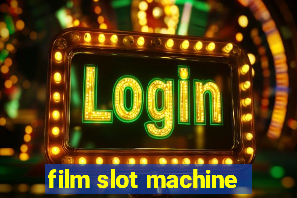 film slot machine