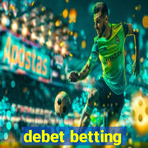 debet betting