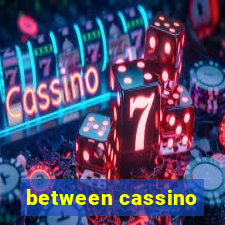 between cassino