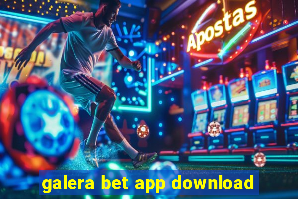 galera bet app download