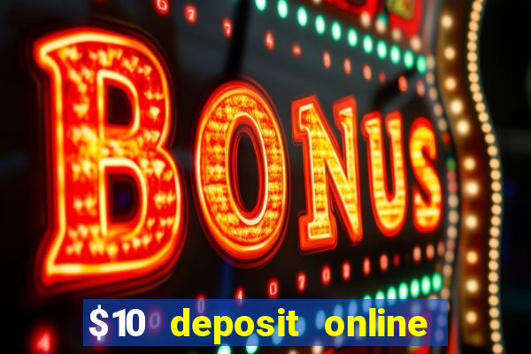 $10 deposit online casino new zealand