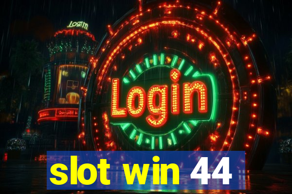 slot win 44