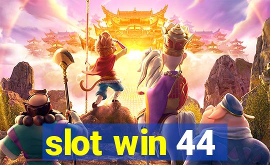 slot win 44