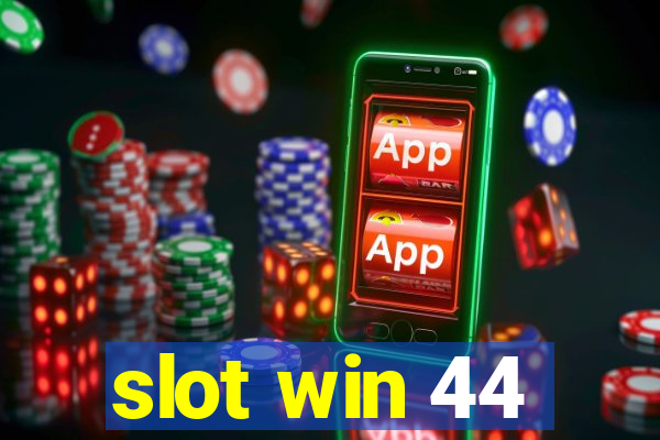 slot win 44