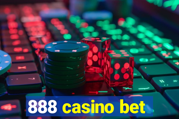 888 casino bet