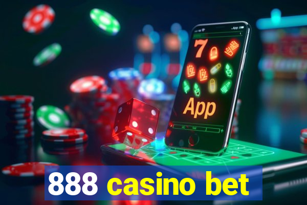 888 casino bet