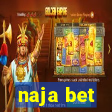 naja bet