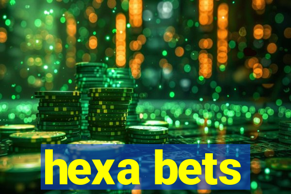 hexa bets