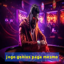 jogo genius paga mesmo