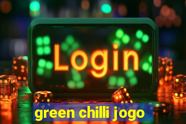 green chilli jogo