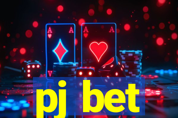 pj bet