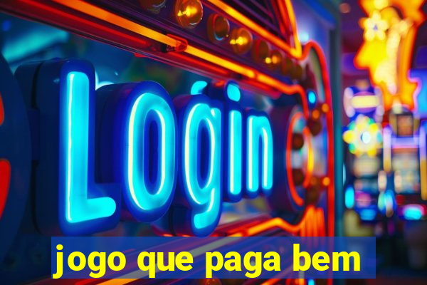 jogo que paga bem