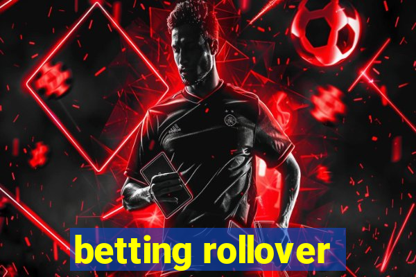 betting rollover