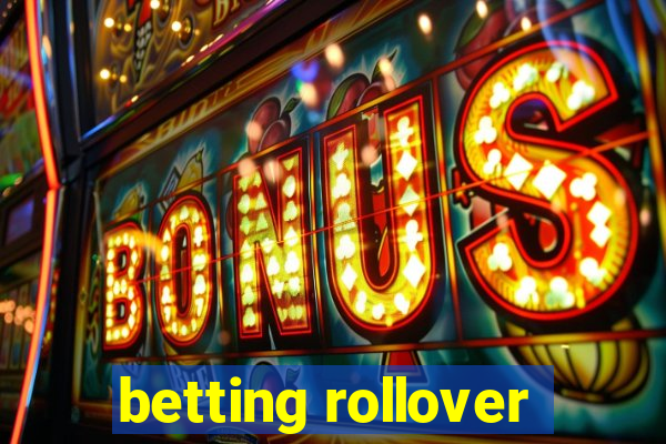 betting rollover