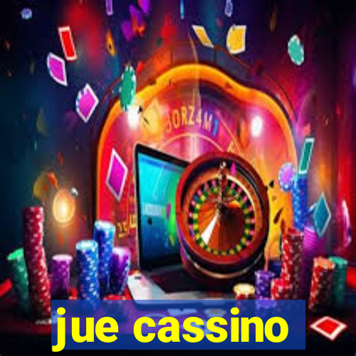 jue cassino