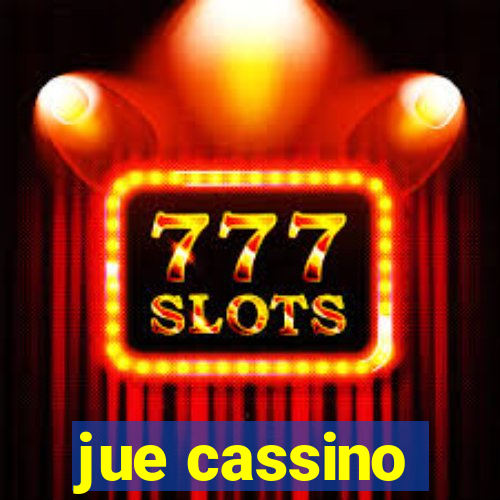 jue cassino