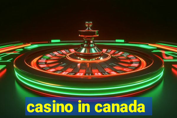 casino in canada