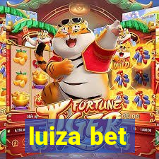 luiza bet