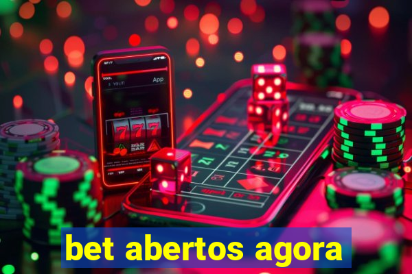 bet abertos agora