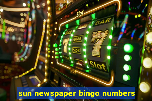 sun newspaper bingo numbers