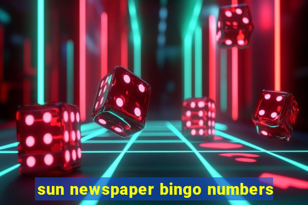 sun newspaper bingo numbers