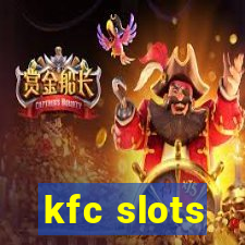 kfc slots