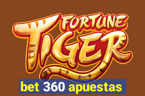 bet 360 apuestas