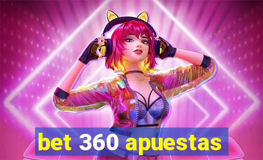 bet 360 apuestas