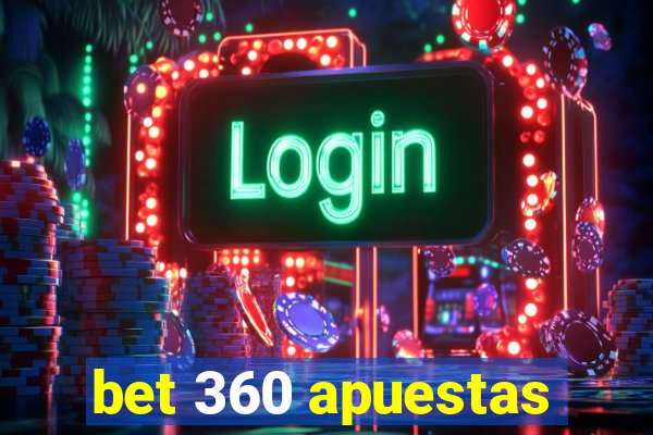 bet 360 apuestas