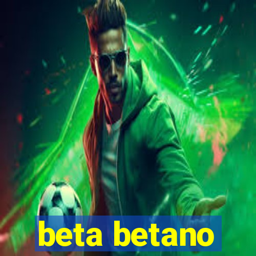 beta betano