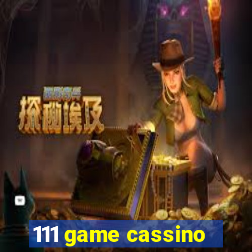 111 game cassino