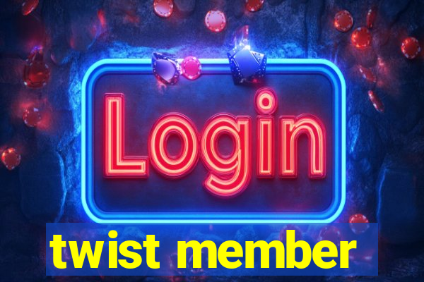 twist member