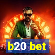 b20 bet