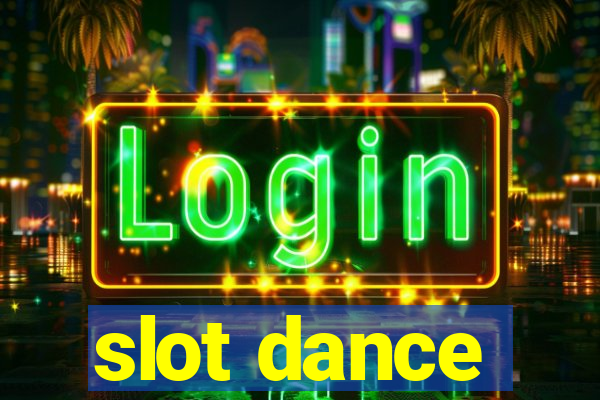 slot dance