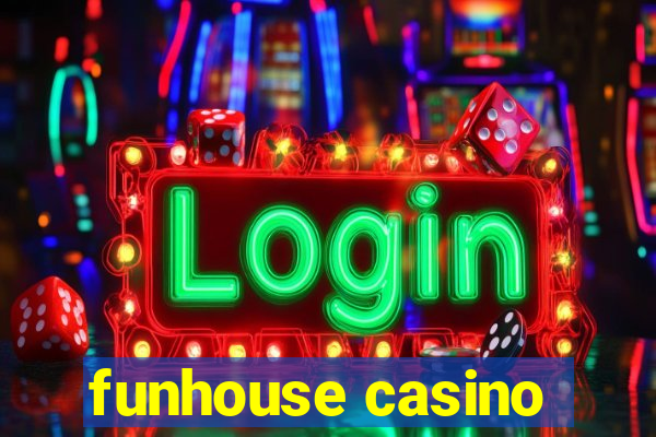 funhouse casino