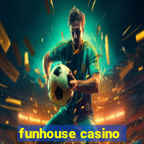 funhouse casino