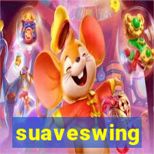 suaveswing