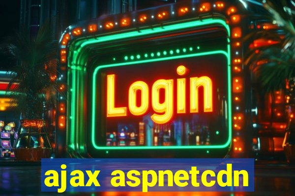 ajax aspnetcdn