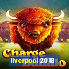 liverpool 2018