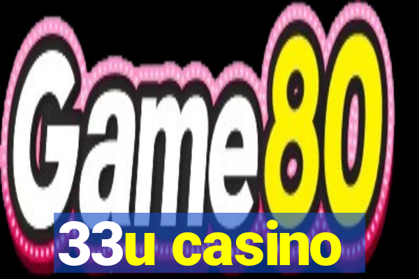 33u casino