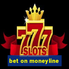 bet on moneyline