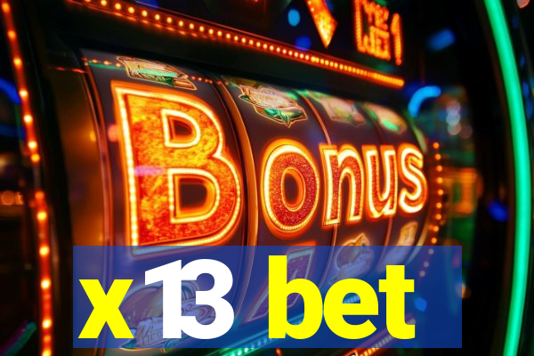 x13 bet