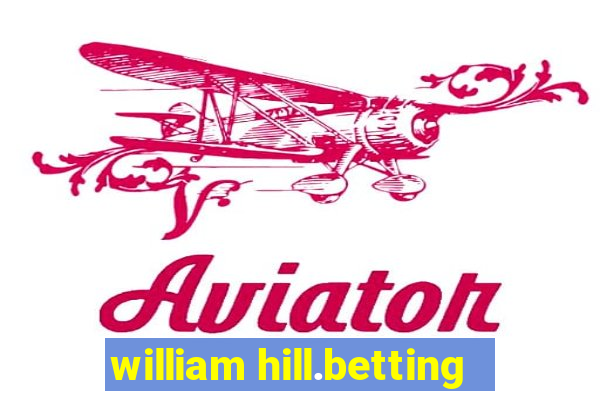 william hill.betting