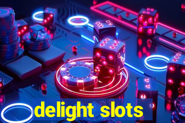 delight slots