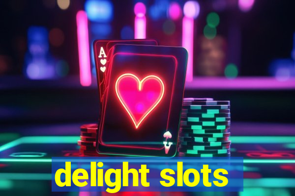 delight slots